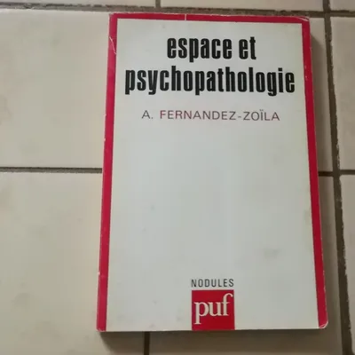 Espace et psychopathologie